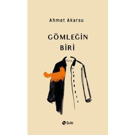 Şule Yayınları Gömleğin Biri