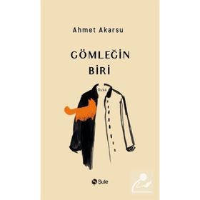 Şule Yayınları Gömleğin Biri