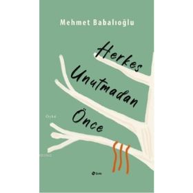 Şule Yayınları Herkes Unutmadan Önce