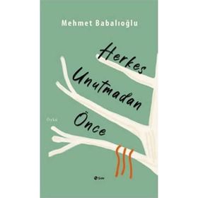Şule Yayınları Herkes Unutmadan Önce