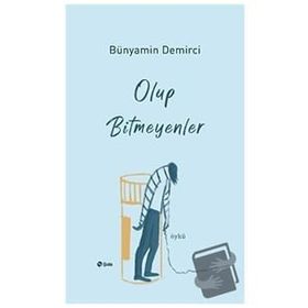 Şule Yayınları Olup Bitmeyenler