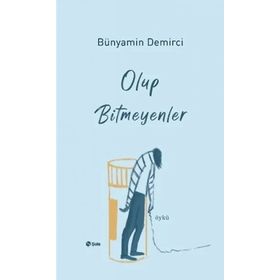 Şule Yayınları Olup Bitmeyenler