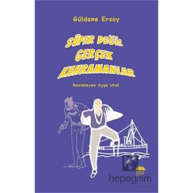 Şule Yayınları Süper Değil Gerçek Kahramanlar Güldane Ersoy