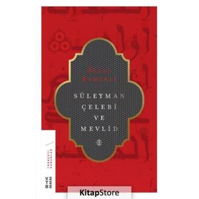 Süleyman Çelebi ve Mevlid - Bilal Kemikli