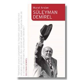 Süleyman Demirel - Murat Arslan