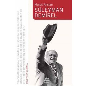 Süleyman Demirel - Murat Arslan