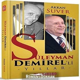 Süleyman Demirel'li Yıllar - Akkan Suver