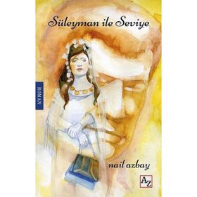 Süleyman ile Seviye - Nail Azbay