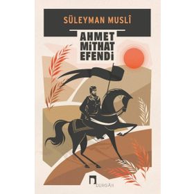 Süleyman Musli - Ahmet Midhat Efendi
