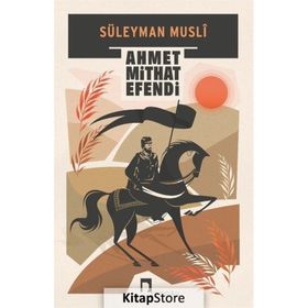 Süleyman Müsli - Ahmet Mithat Efendi