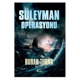 SÜLEYMAN OPERASYONU - BURAK TURNA