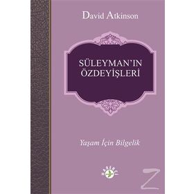 SÜLEYMAN'IN ÖZDEYIŞLERI TANRI SÖZÜ İLE YAŞAM DEĞIŞTIREN KARŞILAŞMA - DERLEME