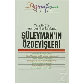 SÜLEYMAN'IN ÖZDEYIŞLERI TANRI SÖZÜ İLE YAŞAM DEĞIŞTIREN KARŞILAŞMA - DERLEME