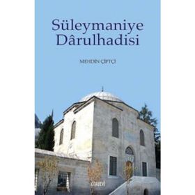 SÜLEYMANIYE DARULHADISI - MEHDIN ÇIFTÇI