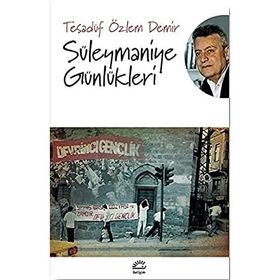 Süleymaniye Günlükleri - Tesadüf Özlem Demir