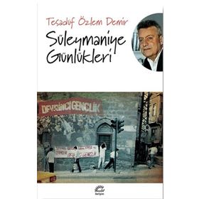 Süleymaniye Günlükleri - Tesadüf Özlem Demir