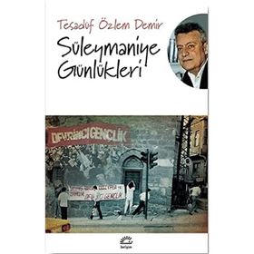 Süleymaniye Günlükleri - Tesadüf Özlem Demir
