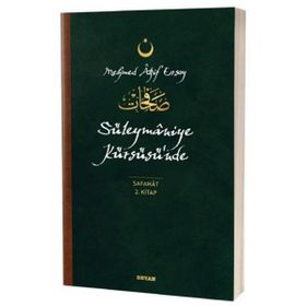 SÜLEYMANİYE KÜRSÜSÜNDE - MEHMET AKIF ERSOY