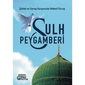 SULH PEYGAMBERI - H. HICRAN GÖZE