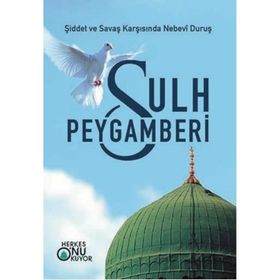 SULH PEYGAMBERI - H. HICRAN GÖZE