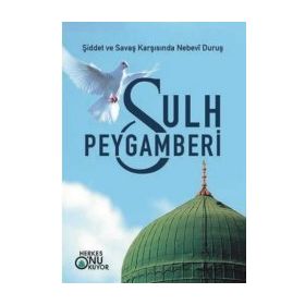 SULH PEYGAMBERI - H. HICRAN GÖZE
