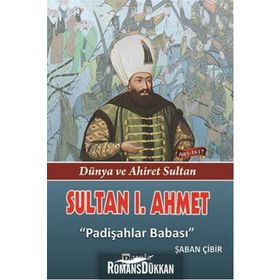 Sultan 1. Ahmet - Şaban Çibir