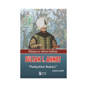 Sultan 1. Ahmet - Şaban Çibir