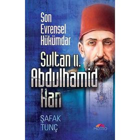 Sultan 2. Abdulhamid Han - Şafak Tunç