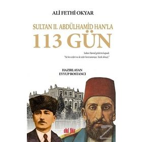 Sultan 2. Abdülhamid Hanla 113 Gün - Kolektif