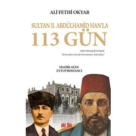 Sultan 2. Abdülhamid Hanla 113 Gün - Kolektif