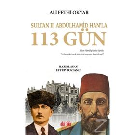 Sultan 2. Abdülhamid Hanla 113 Gün - Kolektif