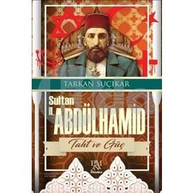 Sultan 2. Abdülhamid - Taht Ve Güç - Tarkan Suçıkar