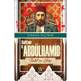 Sultan 2. Abdülhamid - Taht Ve Güç - Tarkan Suçıkar