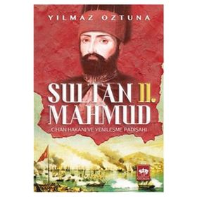 Sultan 2. Mahmud - Yılmaz Öztuna
