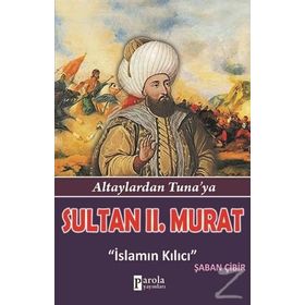 Sultan 2. Murat - Şaban Çibir