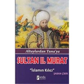 Sultan 2. Murat - Şaban Çibir