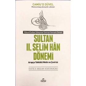 Sultan 2. Selim Han Dönemi - Kanuni Sultan Süleyman Sonrası Osmanlı Devleti - Kolektif