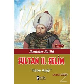 Sultan 2. Selim - Şaban Çibir