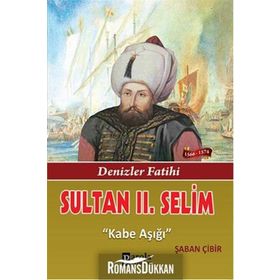 Sultan 2. Selim - Şaban Çibir