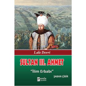Sultan 3. Ahmet - Şaban Çibir