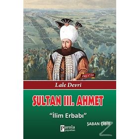 Sultan 3. Ahmet - Şaban Çibir