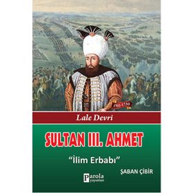 Sultan 3. Ahmet - Şaban Çibir