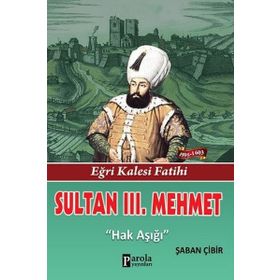 Sultan 3. Mehmet - Şaban Çibir
