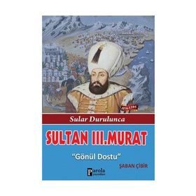 Sultan 3. Murat - Şaban Çibir