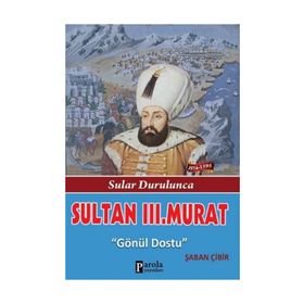 Sultan 3. Murat - Şaban Çibir