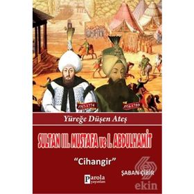 Sultan 3. Mustafa ve 1. Abdulhamit - Şaban Çibir