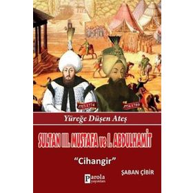 Sultan 3. Mustafa ve 1. Abdulhamit - Şaban Çibir