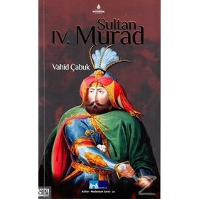 Sultan 4. Murad - Dr. Vahit Çabuk
