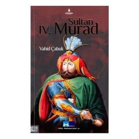 Sultan 4. Murad - Dr. Vahit Çabuk