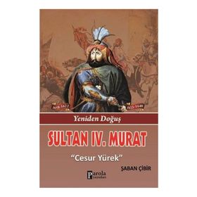 Sultan 4. Murat - Şaban Çibir